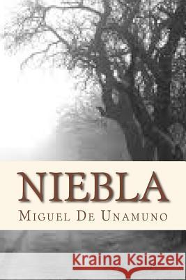 Niebla Miguel D Andre 9781534642638 Createspace Independent Publishing Platform