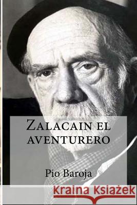 Zalacain el aventurero Baroja, Pio 9781534644533 Createspace Independent Publishing Platform