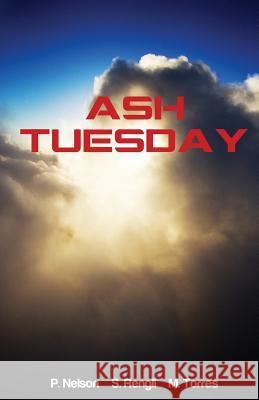 Ash Tuesday Peggy Nelson Molly Torres Shawna Rengli 9781534651180