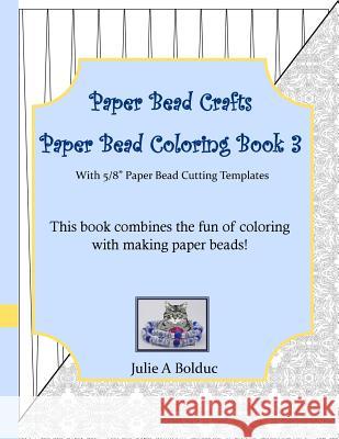 Paper Bead Crafts Paper Bead Coloring Book 3: With 5/8