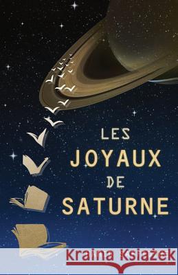 Les joyaux de Saturne Saffidine, Hamid 9781534660144 Createspace Independent Publishing Platform