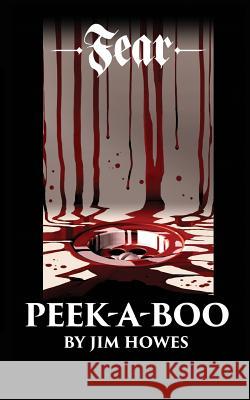 Peek-A-Boo Jim Howes 9781534661837