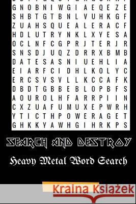 Search and Destroy Word Search: Heavy Metal Word Search Dan Steed 9781534663213