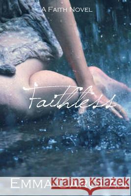 Faithless Emma Carolan 9781534663572