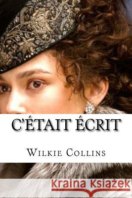 C'etait ecrit Edibooks 9781534663664 Createspace Independent Publishing Platform