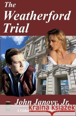 The Weatherford Trial John, Jr. Janovy 9781534677050 Createspace Independent Publishing Platform