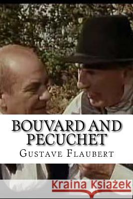 Bouvard and Pecuchet Gustave Flaubert Hollybooks 9781534681729 Createspace Independent Publishing Platform