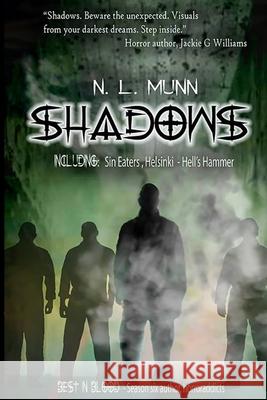 Shadows Nathanael L. Munn 9781534687561 Createspace Independent Publishing Platform