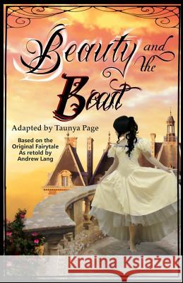 Beauty and the Beast: A Play Taunya L. Page 9781534688520