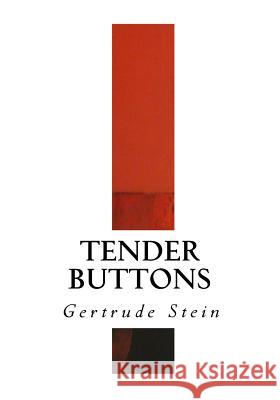Tender Buttons Gertrude Stein 9781534689992 Createspace Independent Publishing Platform