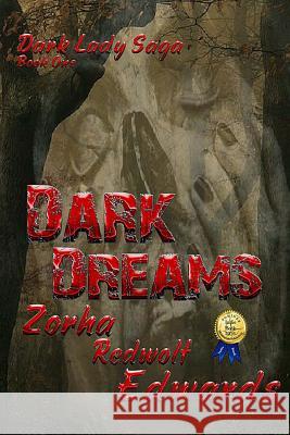 Dark Dreams Zorha Redwolf Edwards 9781534690394 Createspace Independent Publishing Platform