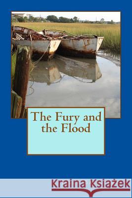 The Fury and the Flood Jason Balistreri 9781534695467