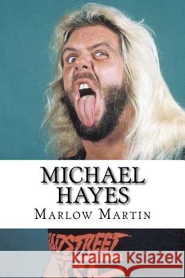 Michael Hayes: The Fabulousbirds Marlow J. Martin 9781534695887