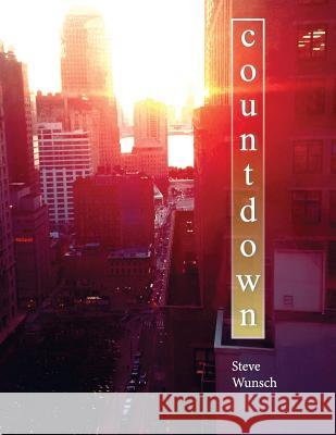 Countdown Portia Rollings Steve Wunsch 9781534700710 Createspace Independent Publishing Platform
