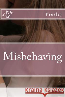 Misbehaving Presley 9781534701809