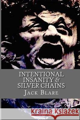 Intentional Insanity Jack Blare 9781534713659