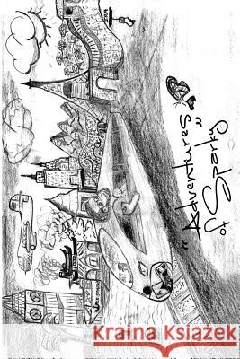 Adventures of Sparky: The Search for the Butterfly Tattoo Ira Levofsky 9781534717978 Createspace Independent Publishing Platform