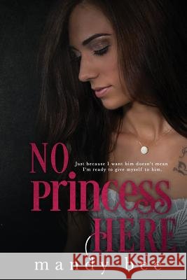 No Princess Here Mandy Bee 9781534724570