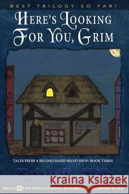 Here's Looking For You, Grim Rio Burton, Nikki Taylor, Daniel Young 9781534724594 Createspace Independent Publishing Platform