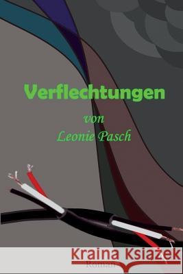 Verflechtungen Leonie Pasch 9781534734722