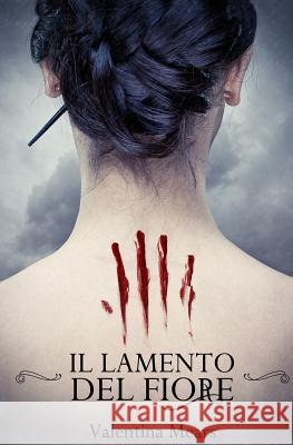 Il lamento del fiore Baldan, Elisabetta 9781534735316