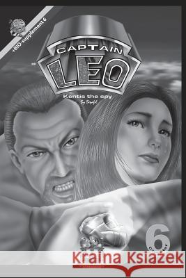 Captain Leo.Chapter 6-White and black version: +Bio-supplement 6 Fernandini Leon, Bertha Patricia 9781534740976