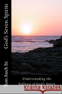 God's Seven Spirits Ron Auc 9781534744158 Createspace Independent Publishing Platform