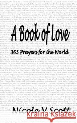 A Book of Love: 365 Prayers for the World Nicole V. Scott 9781534745797