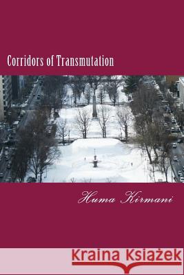 Corridors of Transmutation: Tears of Jasmine Huma Kirmani 9781534747852 Createspace Independent Publishing Platform