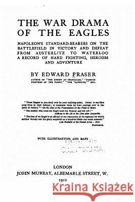 The War Drama of the Eagles Edward Fraser 9781534748224