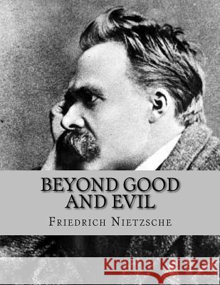 Beyond Good and Evil Friedrich Wilhelm Nietzsche Andrea Gouveia 9781534753778