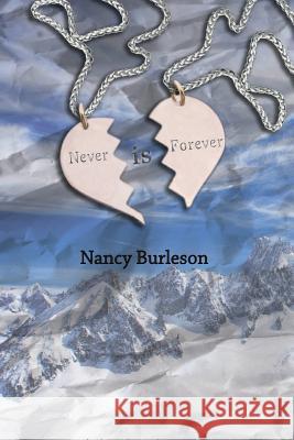 Never is Forever Burleson, Nancy 9781534756175
