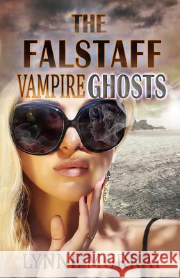 The Falstaff Vampire Ghosts Lynne Murray 9781534765313