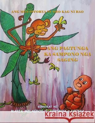 Ang Pagtunga Ka Sampono Nga Saging Maria Milagros C. Geremia-Lachica 9781534777019 Createspace Independent Publishing Platform