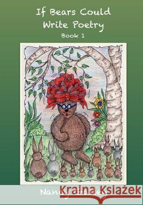 If Bears Could Write Poetry Nancy Gailey 9781534779921 Createspace Independent Publishing Platform