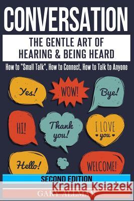 Conversation: The Gentle Art Of Hearing & Being Heard - How To 