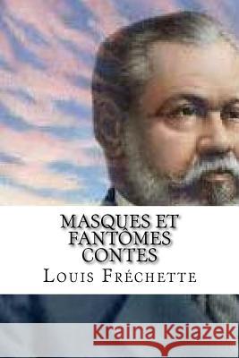 Masques et fantomes contes Edibooks 9781534781856 Createspace Independent Publishing Platform