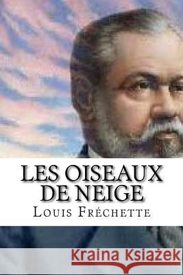 Les oiseaux de neige Edibooks 9781534783386 Createspace Independent Publishing Platform