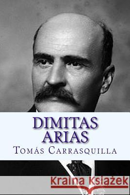 Dimitas Arias Tomas Carrasquilla Andre 9781534785472 Createspace Independent Publishing Platform