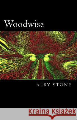 Woodwise Alby Stone 9781534785908 Createspace Independent Publishing Platform