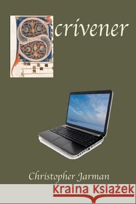 Scrivener Christopher Jarman 9781534786080 Createspace Independent Publishing Platform