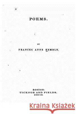 Poems Frances Anne Kemble 9781534787575