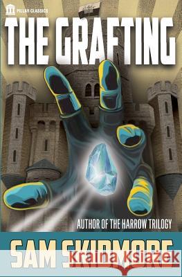 The Grafting Sam Skidmore 9781534789296