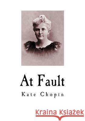 At Fault Kate Chopin 9781534793279