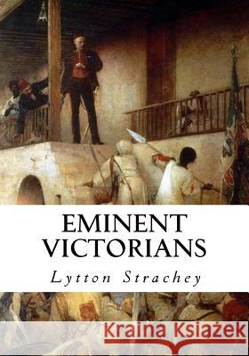 Eminent Victorians Lytton Strachey 9781534797109