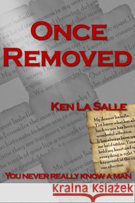 Once Removed Ken L 9781534805781 Createspace Independent Publishing Platform