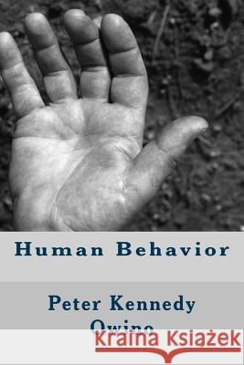 Human Behavior Peter Kennedy Owino 9781534806986