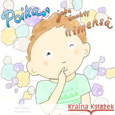 Poika, joka unohti nimensä SAMU Virta, Anni 9781534807174