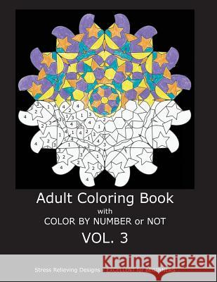 Adult Coloring Book With Color By Number or Not Gilbert, C. R. 9781534812222 Createspace Independent Publishing Platform