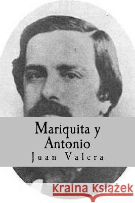 Mariquita y Antonio Juan Valera Nancy D 9781534815865 Createspace Independent Publishing Platform